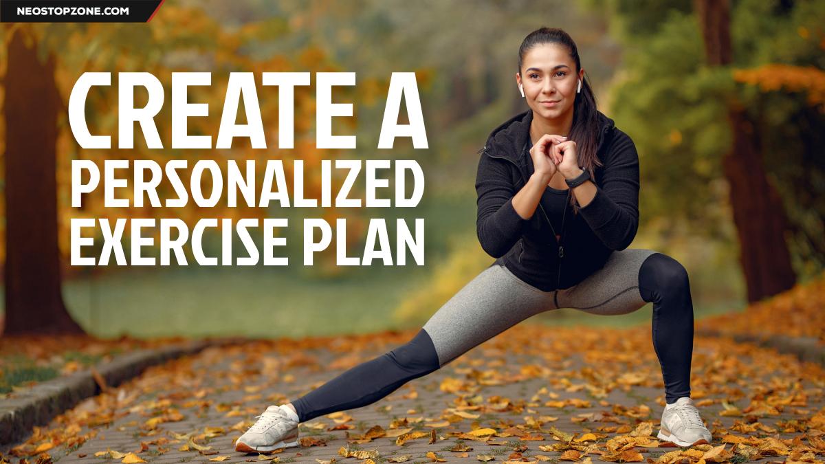How to Create a Personal Fitness Plan
